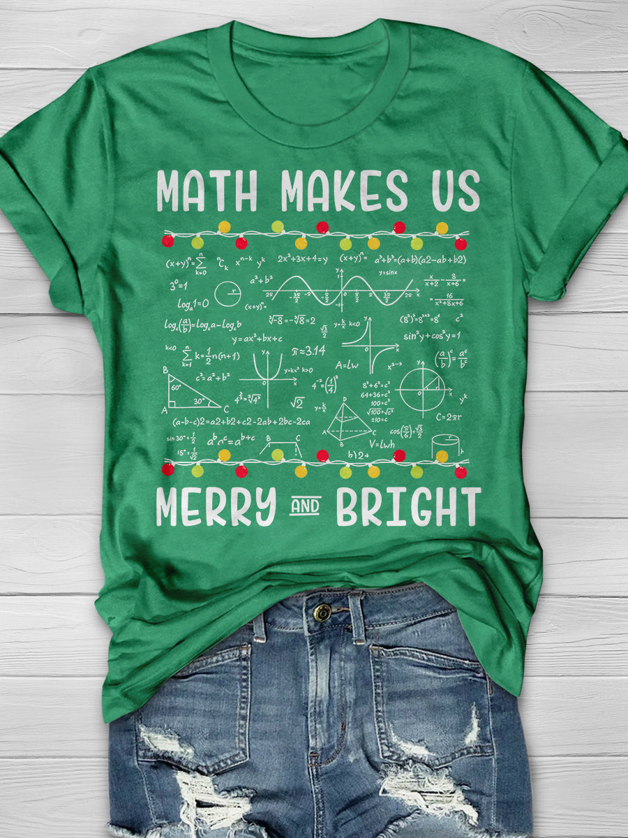 Math Makes Us Merry And Bright for Math Teacher Christmas Print Graphic T-shirts