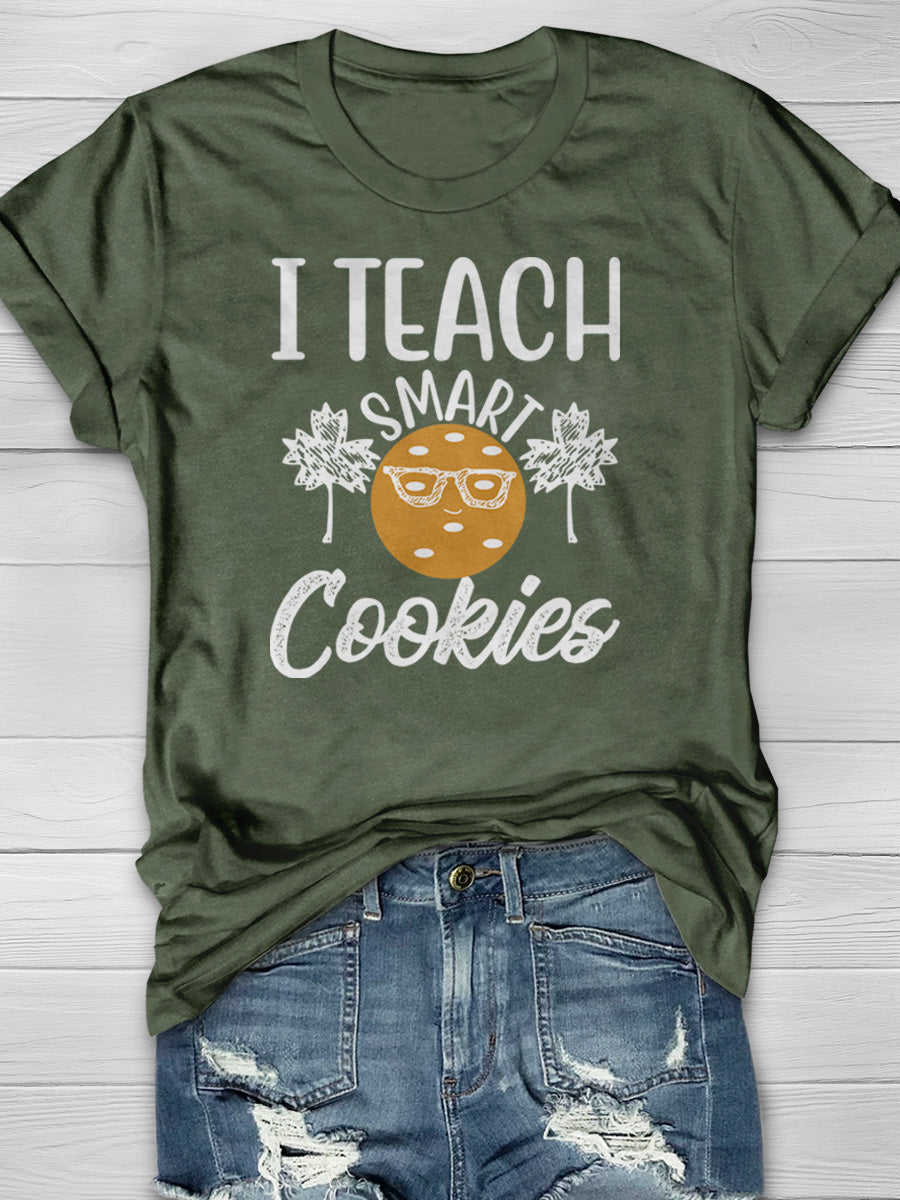 I Teach Smart Cookies Print Graphic T-shirts