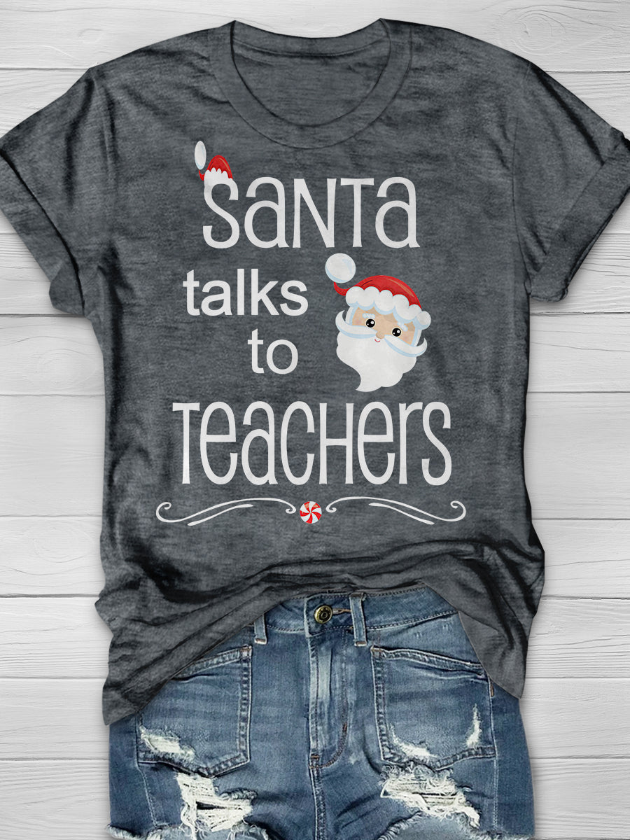 Santa Talks To Teachers Print Graphic T-shirts