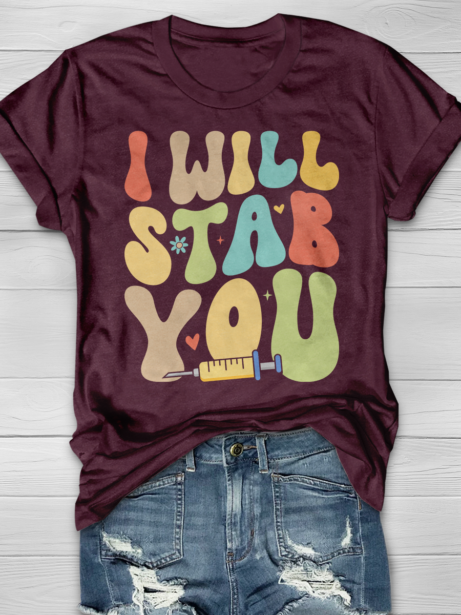 I Will Stab You Graphic T-shirts