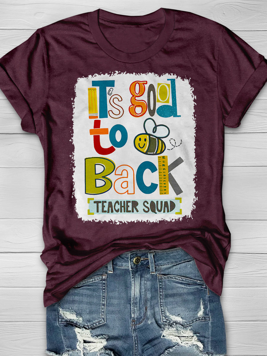 It's Good To Back Teacher Squad Print Graphic T-shirts