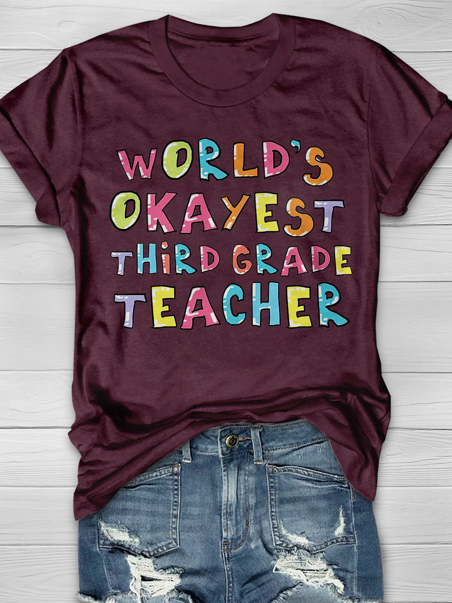 World's Okayest Third Grade Teacher Print Graphic T-shirts