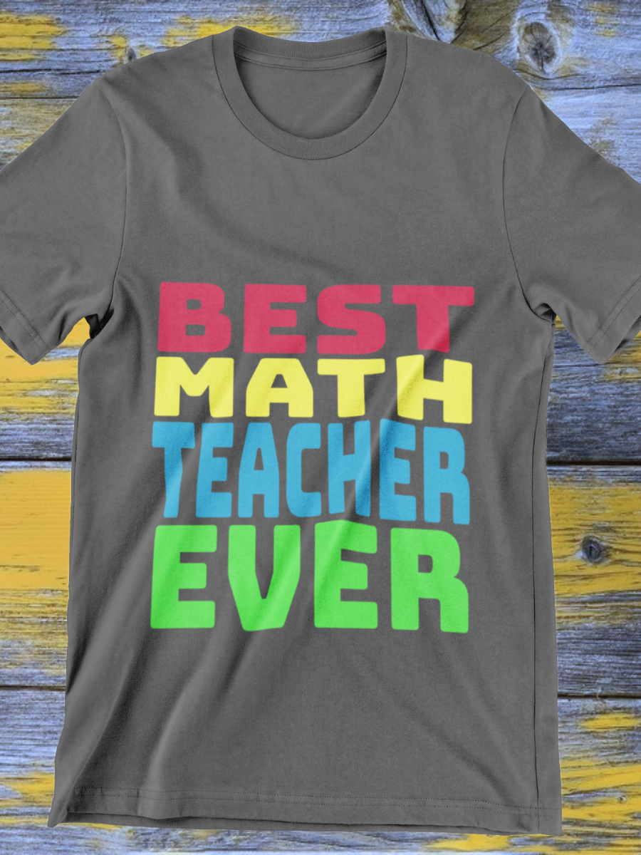 Best Math Teacher Ever Graphic T-shirt