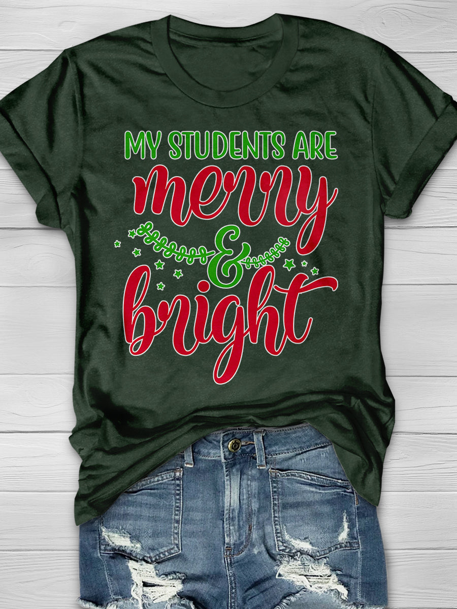 My Students Are Merry And Bright Print Graphic T-shirts