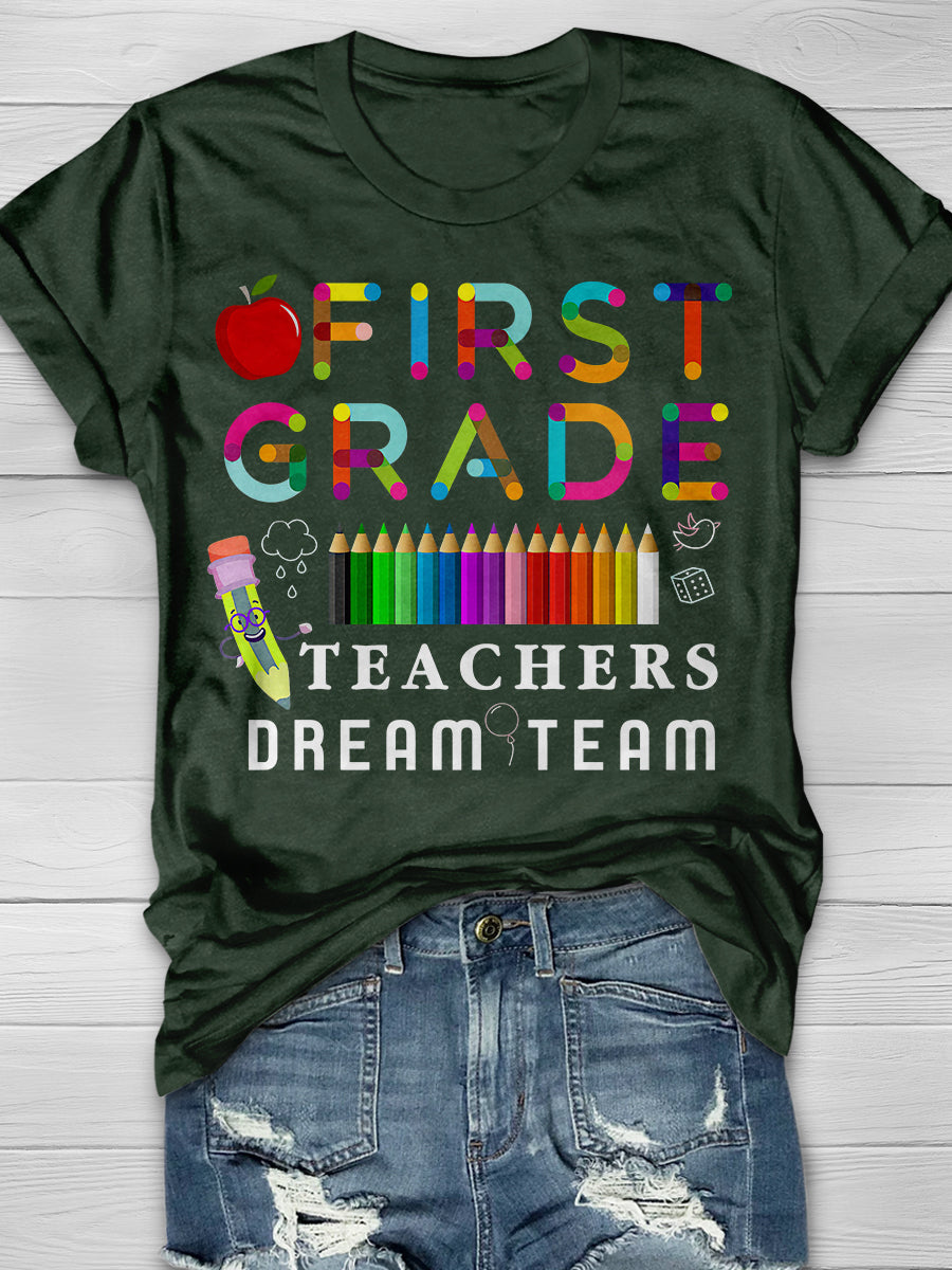 First Grade Teachers Dream Team Print Graphic T-shirts