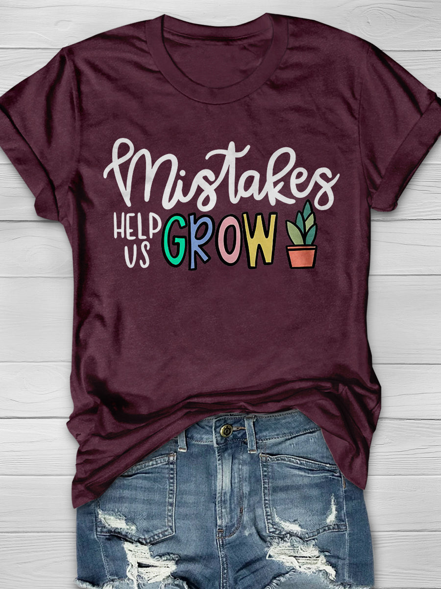 Mistakes Help Us Grow Print Graphic T-shirts