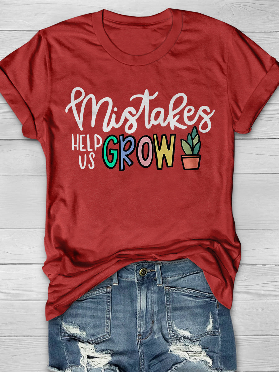 Mistakes Help Us Grow Print Graphic T-shirts