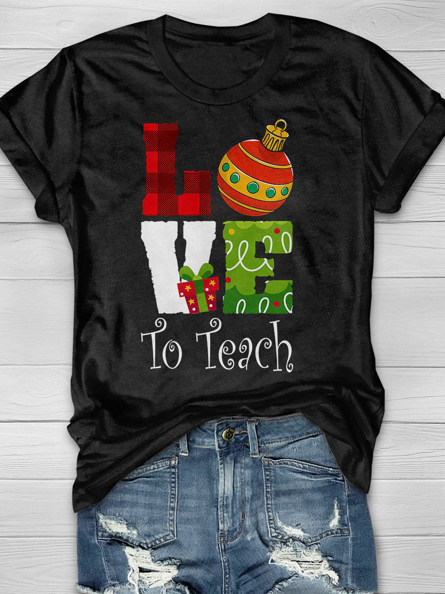 Christmas Love to Teach Print Graphic T-shirts