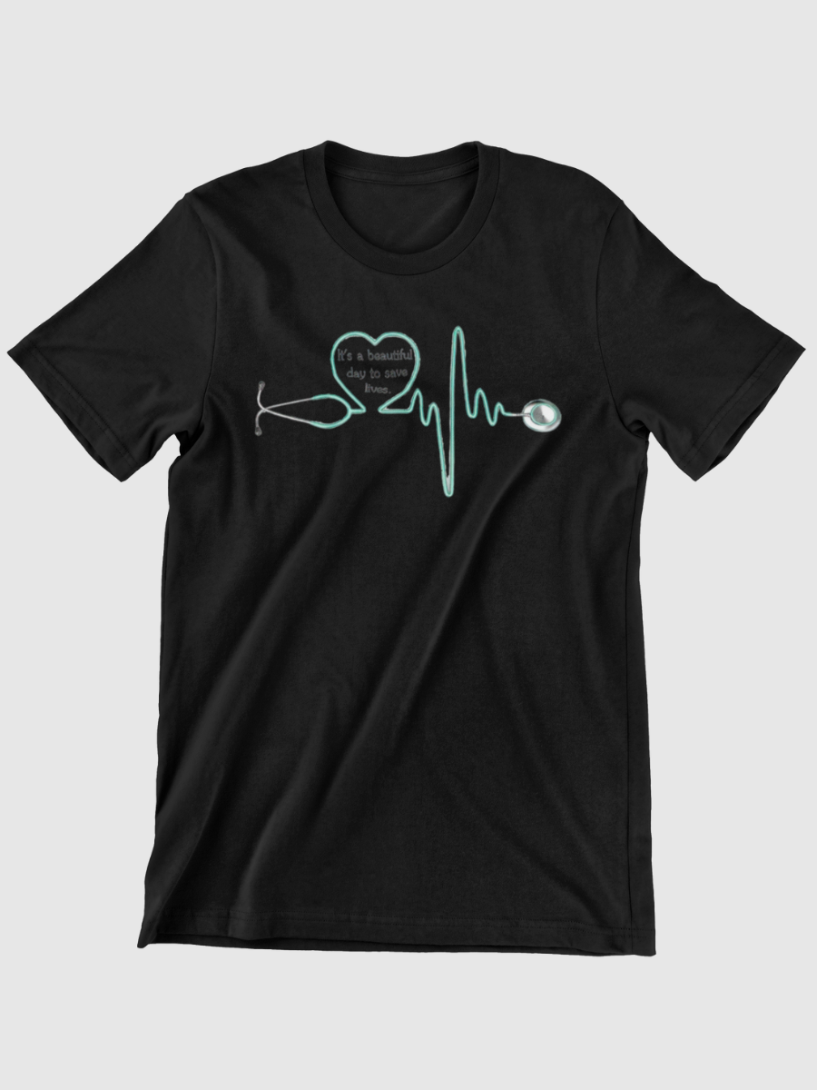 It's a beautiful day to save lives Graphic T-shirt
