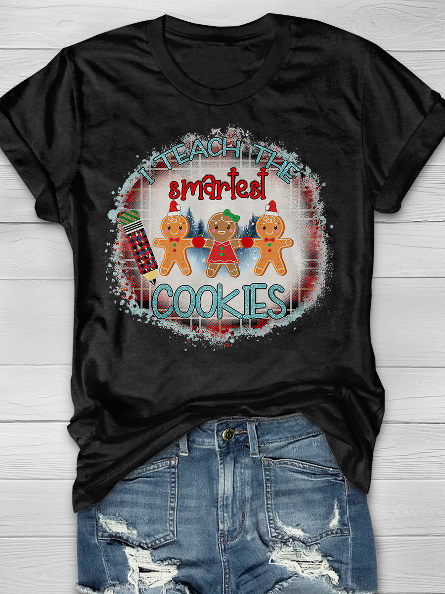 I Teach The Smart Cookies Print Graphic T-shirts