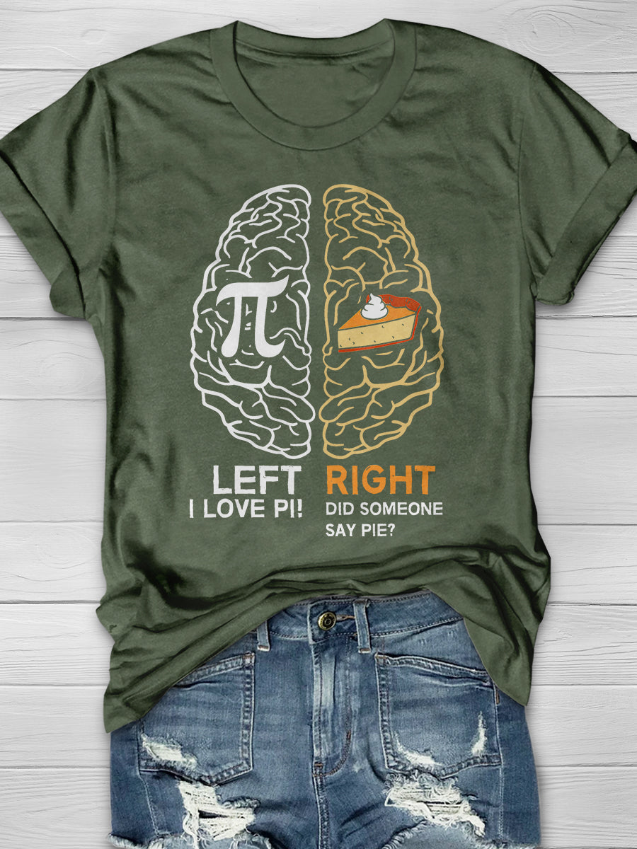 Funny Pi Day Left Vs Right Brain Pie Math Geek Print Graphic T-shirts
