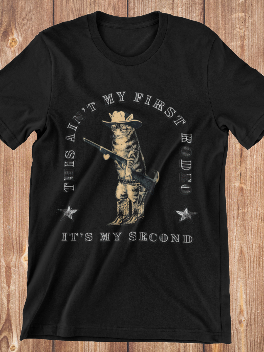 This Ain't My First Rodeo Graphic T-shirt