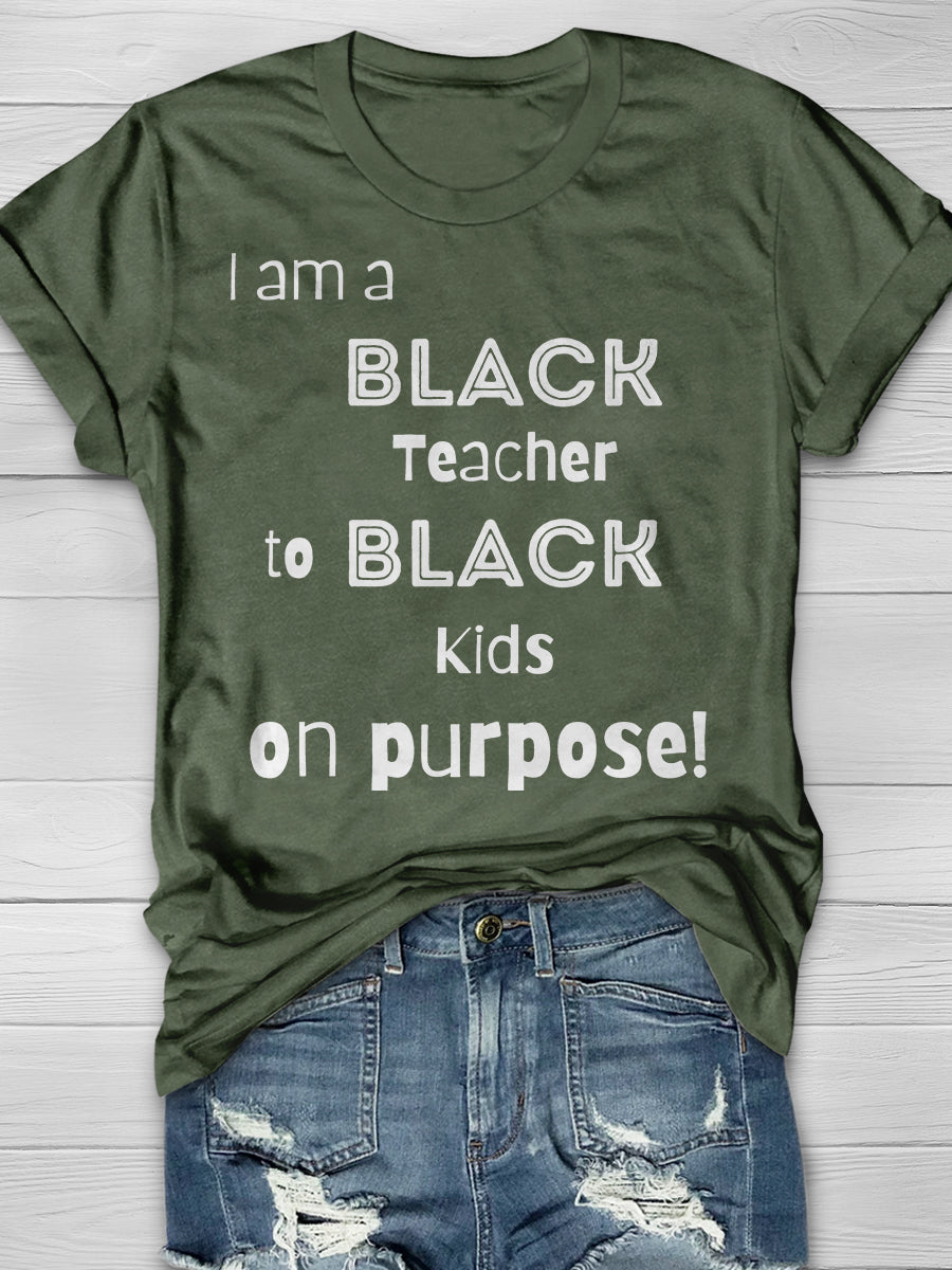 Black Teacher Teaching Black Kids On Purpose Print Graphic T-shirts