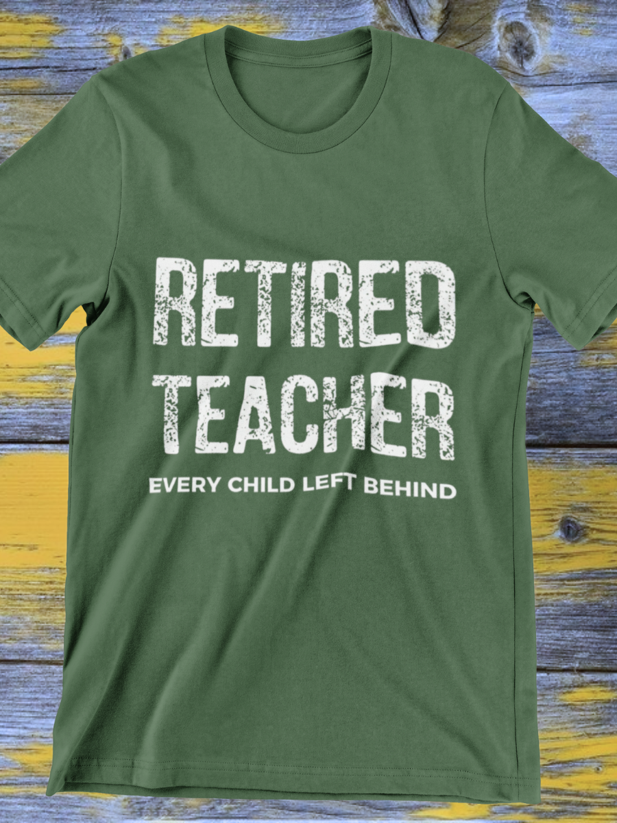 Funny Retired Teacher Graphic T-shirt