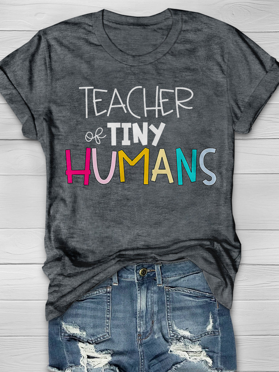 Teacher Of Tiny Humans Print Graphic T-shirts