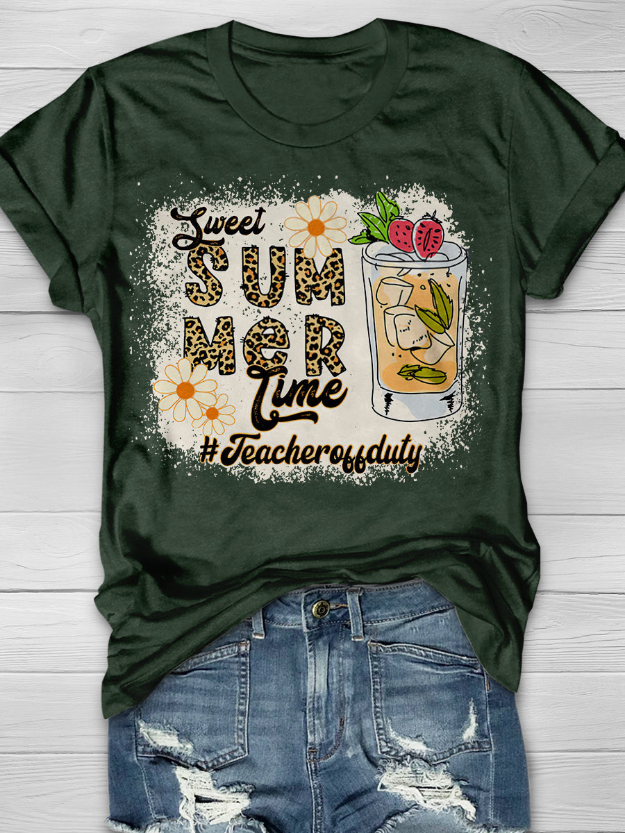 Sweet Summer Time Teacher Off Duty Print Graphic T-shirts