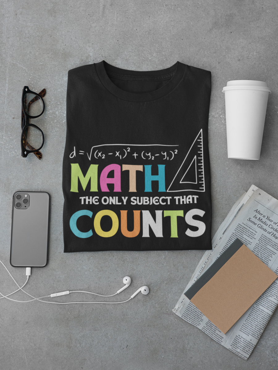 MATH The Only Subject That Counts Graphic T-shirt