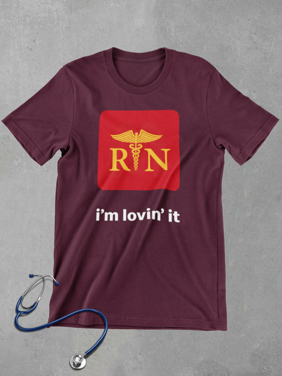 RN I'm Lovin' It Nurse Graphic T-shirt