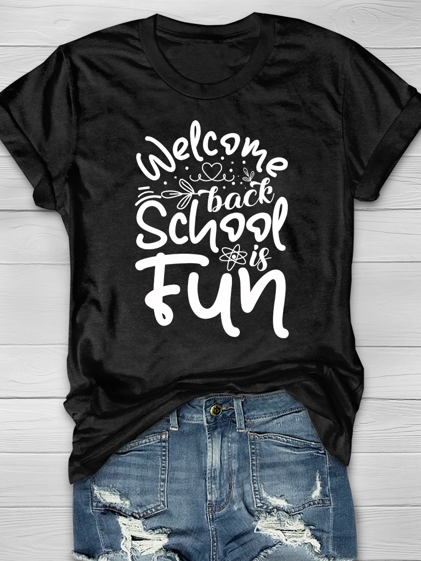 Welcome Back School is Fun Graphic T-shirts