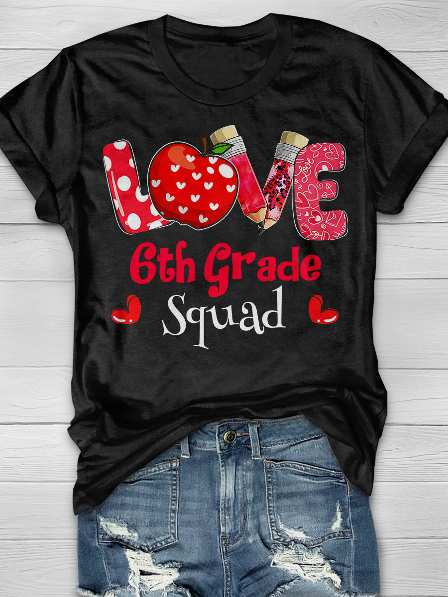 Love 6th Grade Squad Print Graphic T-shirts
