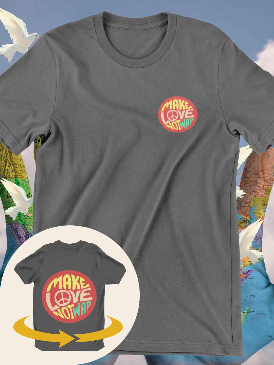 Make Love No War Graphic T-shirts