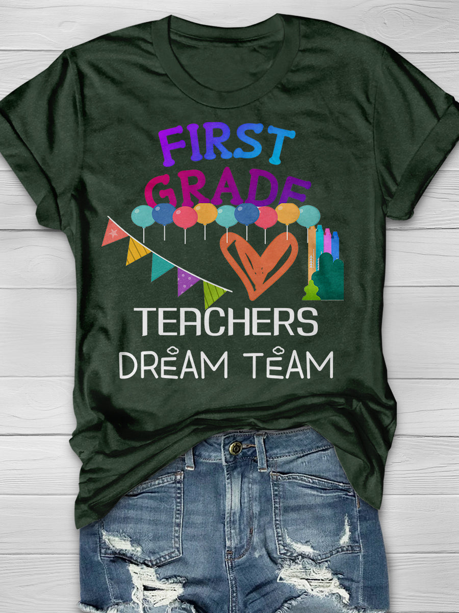 First Grade Teachers Dream Team Print Graphic T-shirts