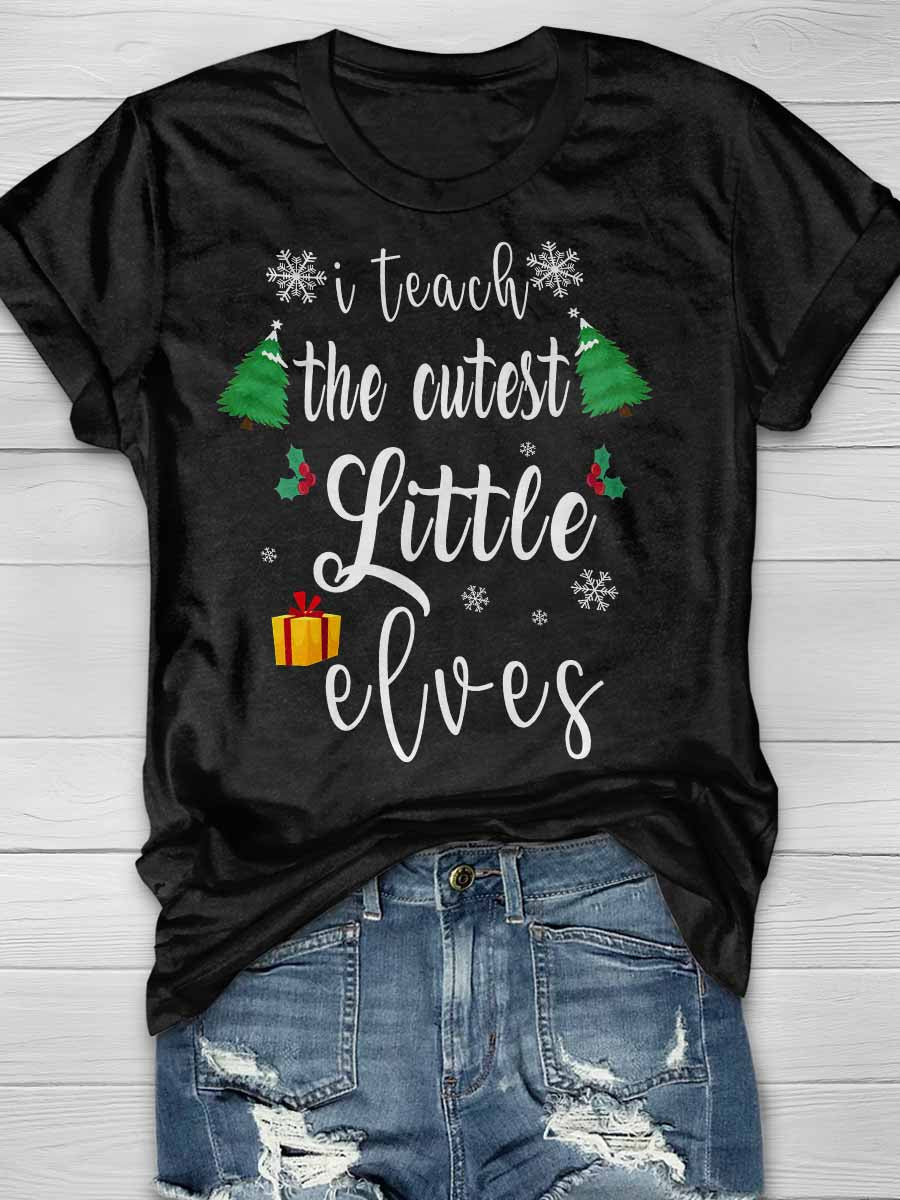 I Teach The Cutest Little Elves Print Graphic T-shirts