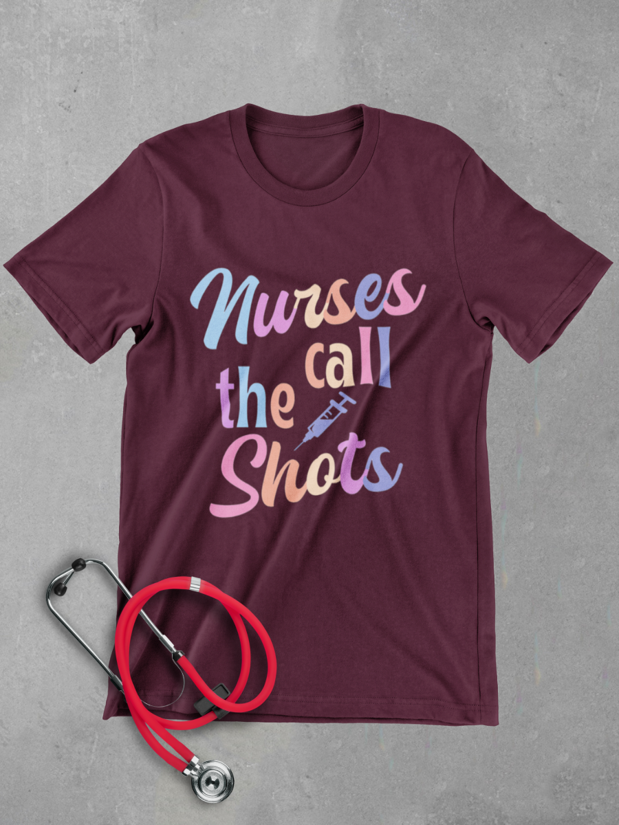 Nurse Call The Shots Graphic T-shirt
