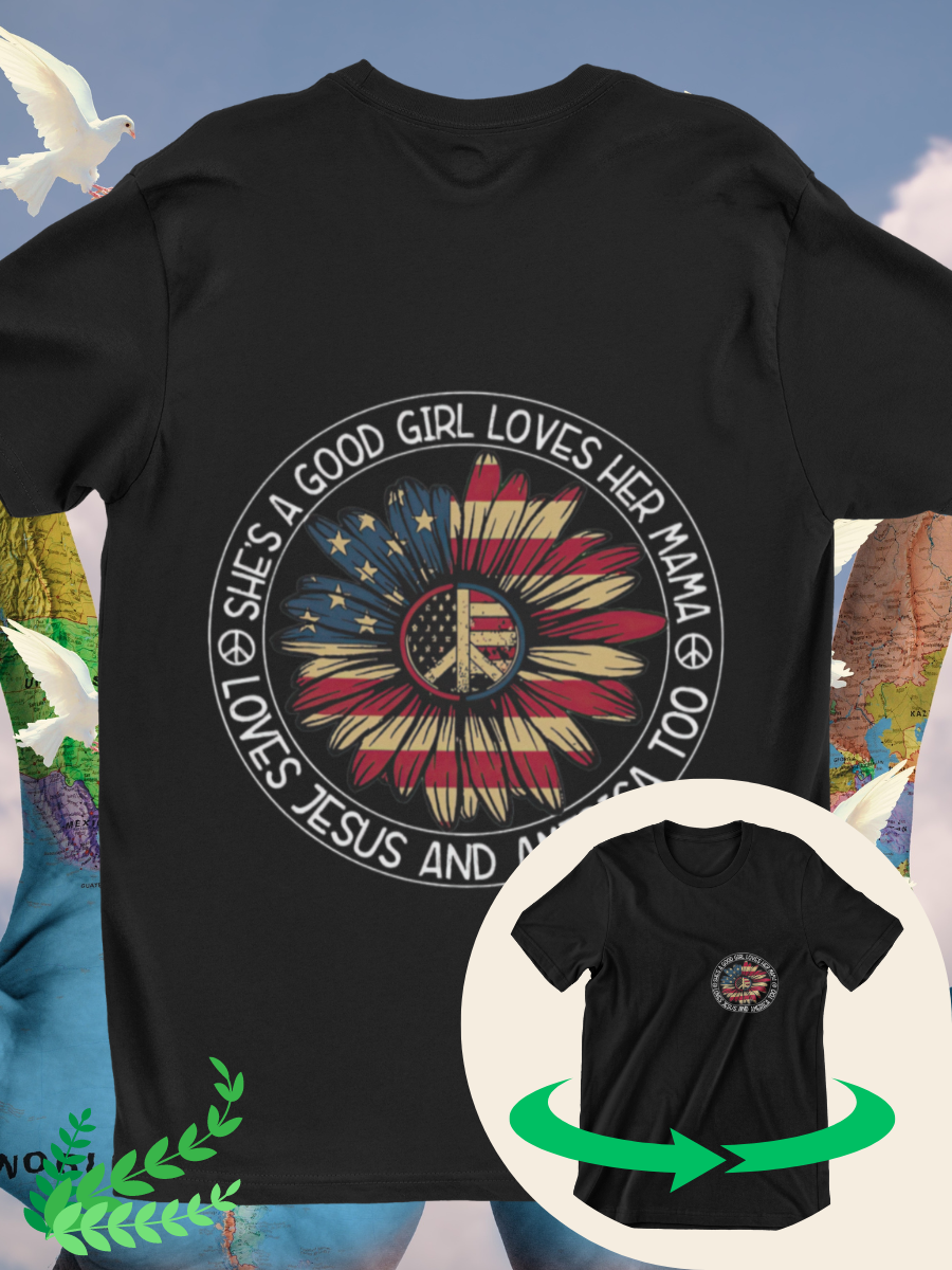 She's A Good Girl Loves Her Mama Loves Jesus and America Too Graphic T-shirts