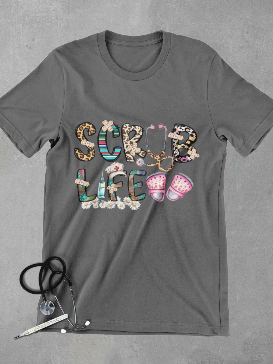 Scrub Life Nurse Graphic T-shirt