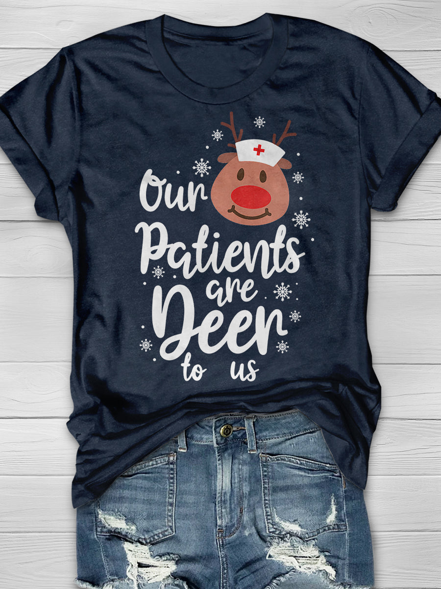 Christmas Our Patient Are Deer To Us Print Short Sleeve T-shirt