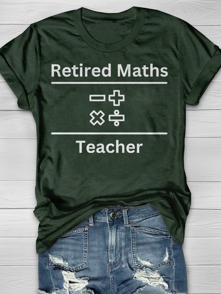Retired Math Teacher Print Graphic T-shirts