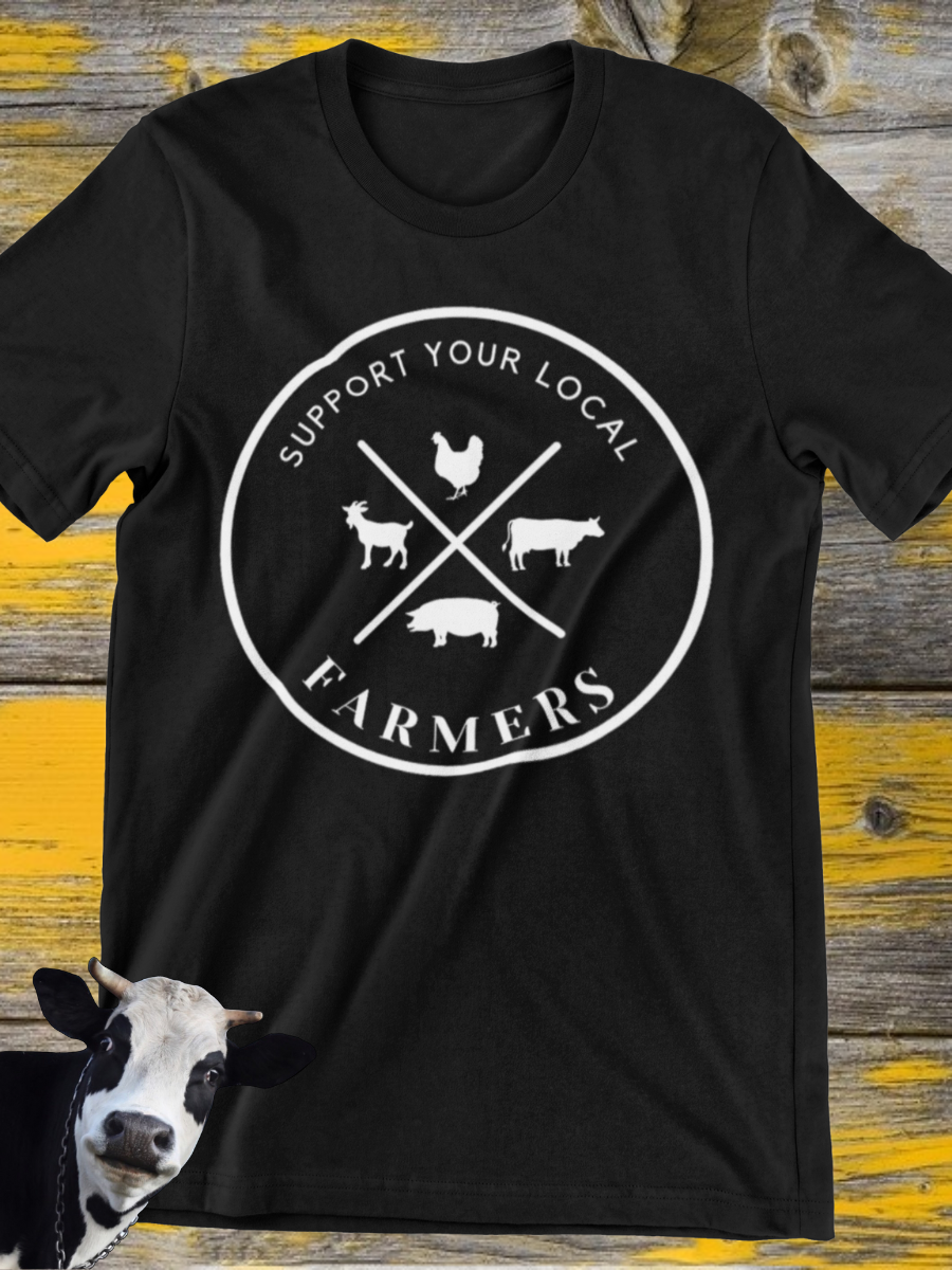 Support Your Local Farmers Graphic T-shirt