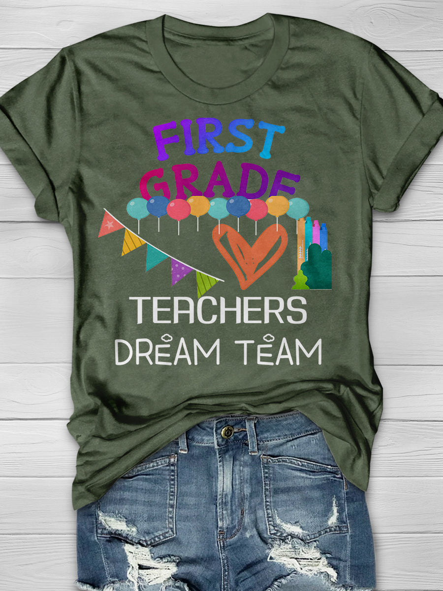 First Grade Teachers Dream Team Print Graphic T-shirts
