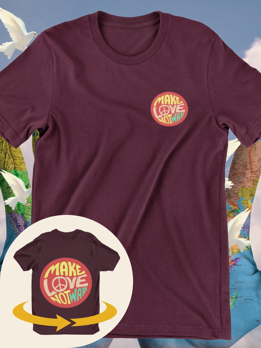 Make Love No War Graphic T-shirts