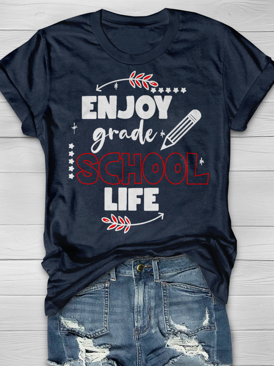 Enjoy Grade School Life Print Graphic T-shirts