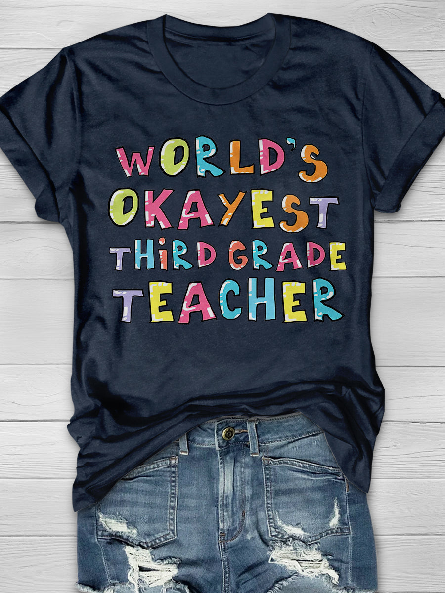 World's Okayest Third Grade Teacher Print Graphic T-shirts