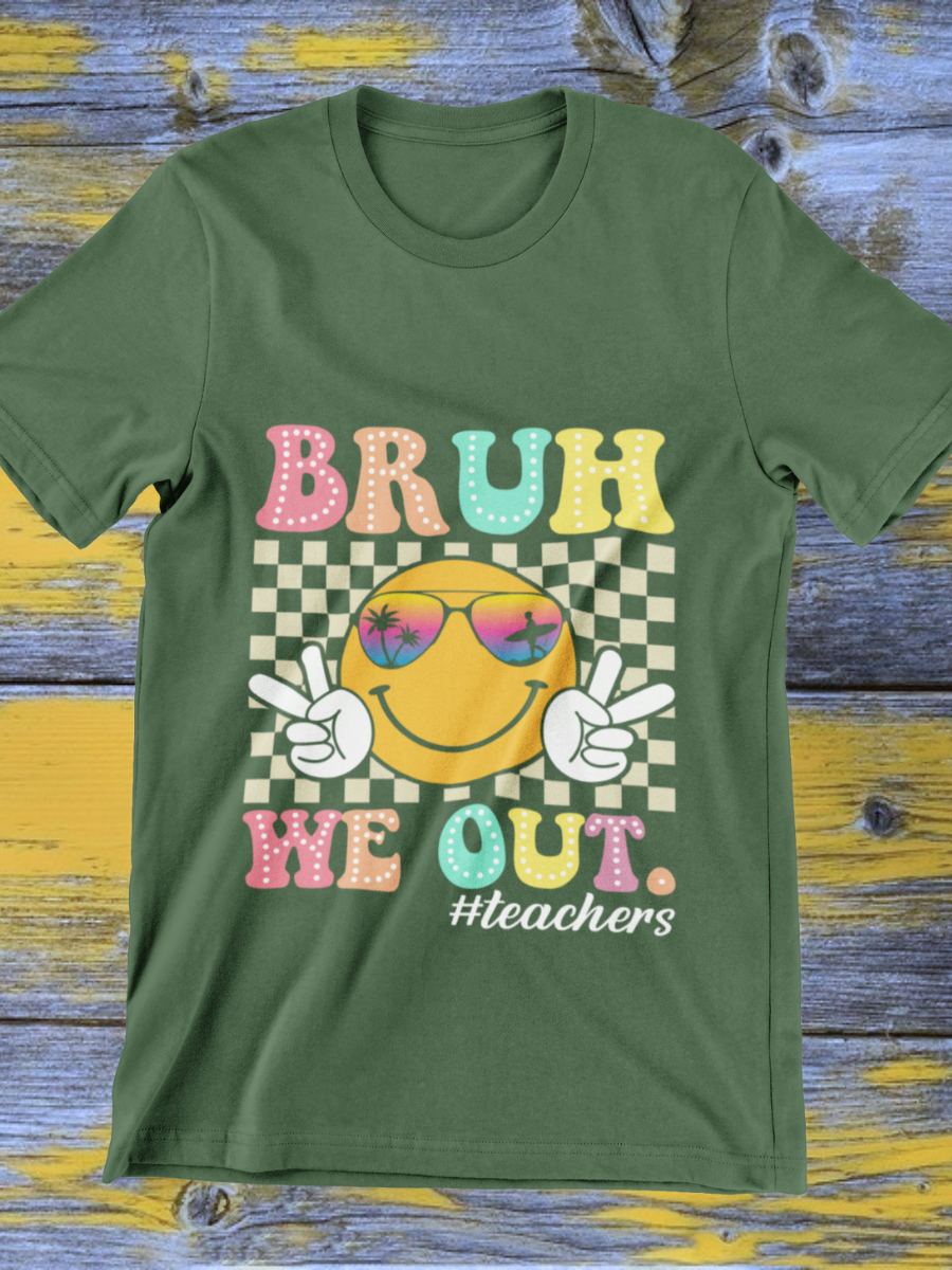 Bruh We Out Teacher Graphic T-shirt