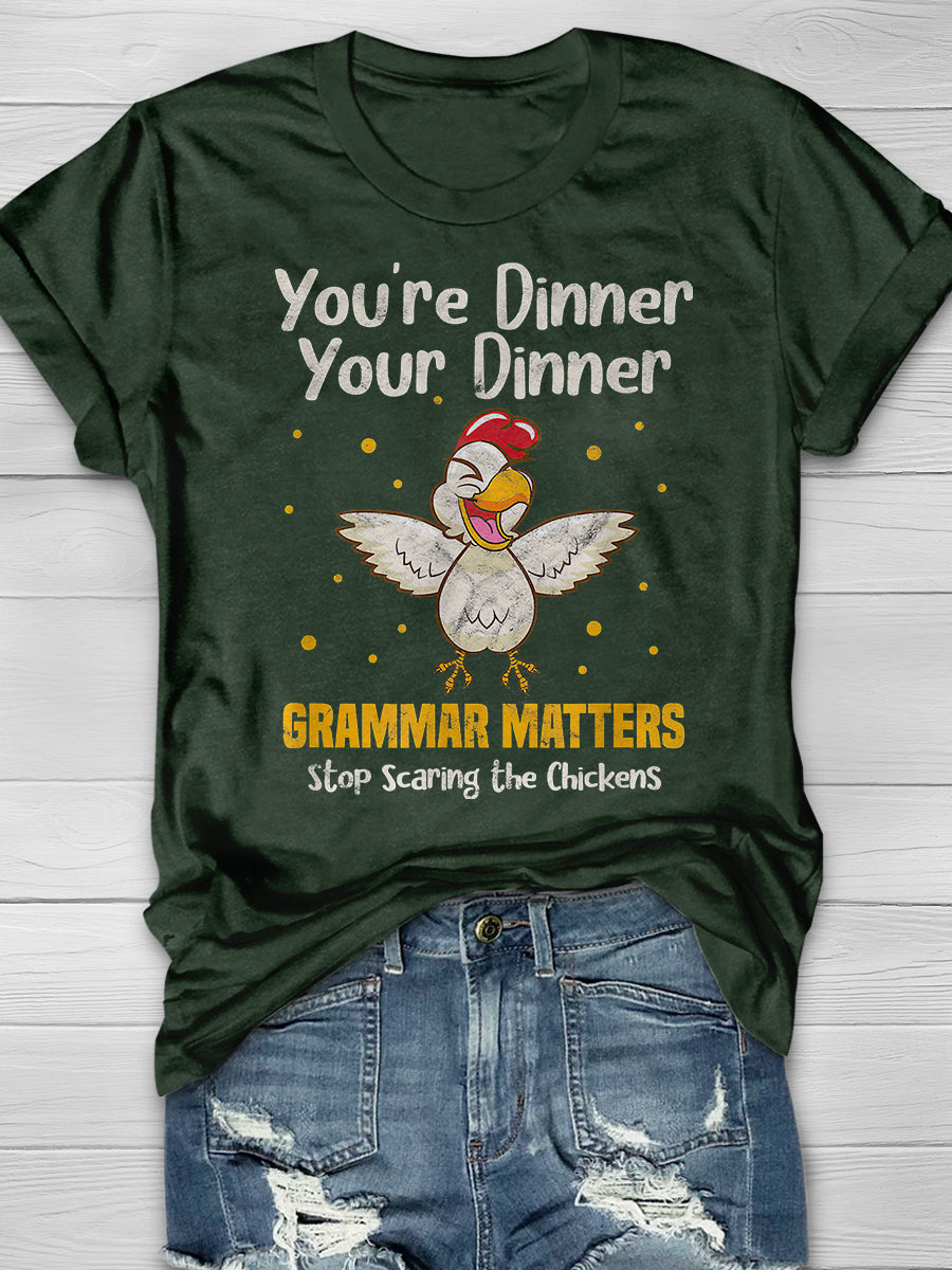 You're Dinner Your Dinner Print Graphic T-shirts