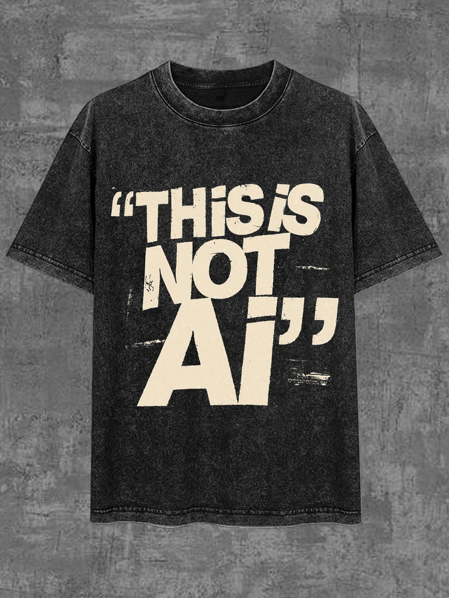 THiS iS NOT Ai Vintage Washed T-shirt