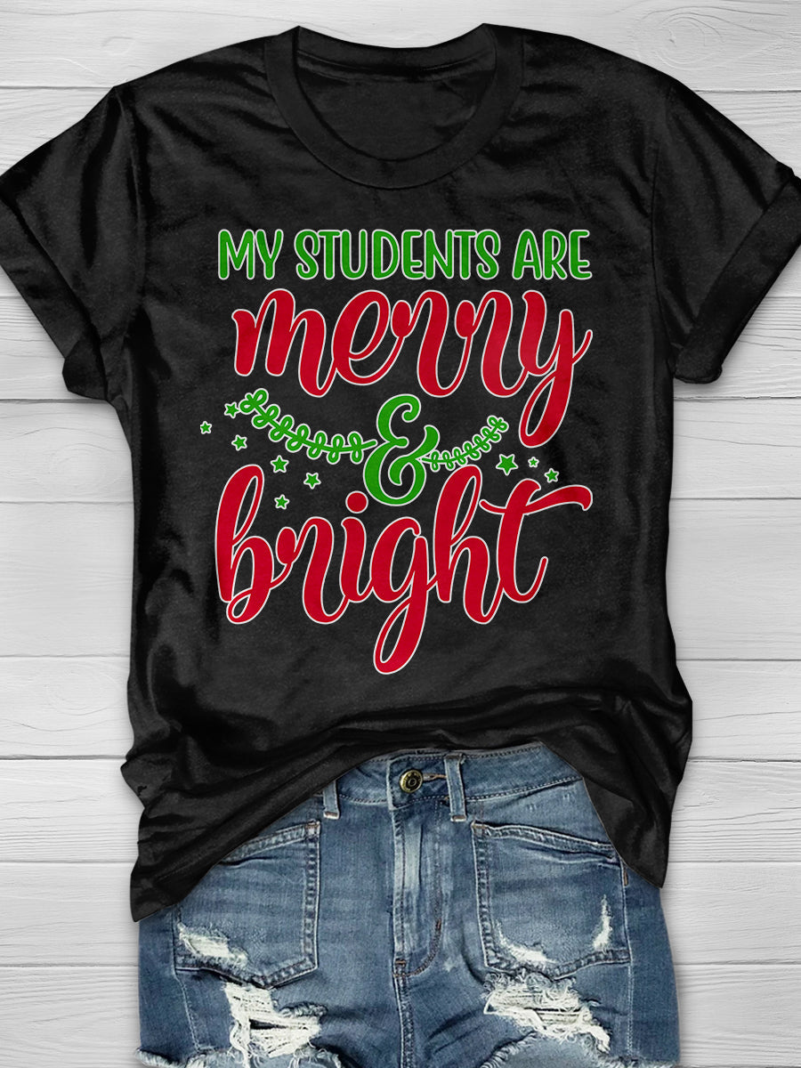 My Students Are Merry And Bright Print Graphic T-shirts