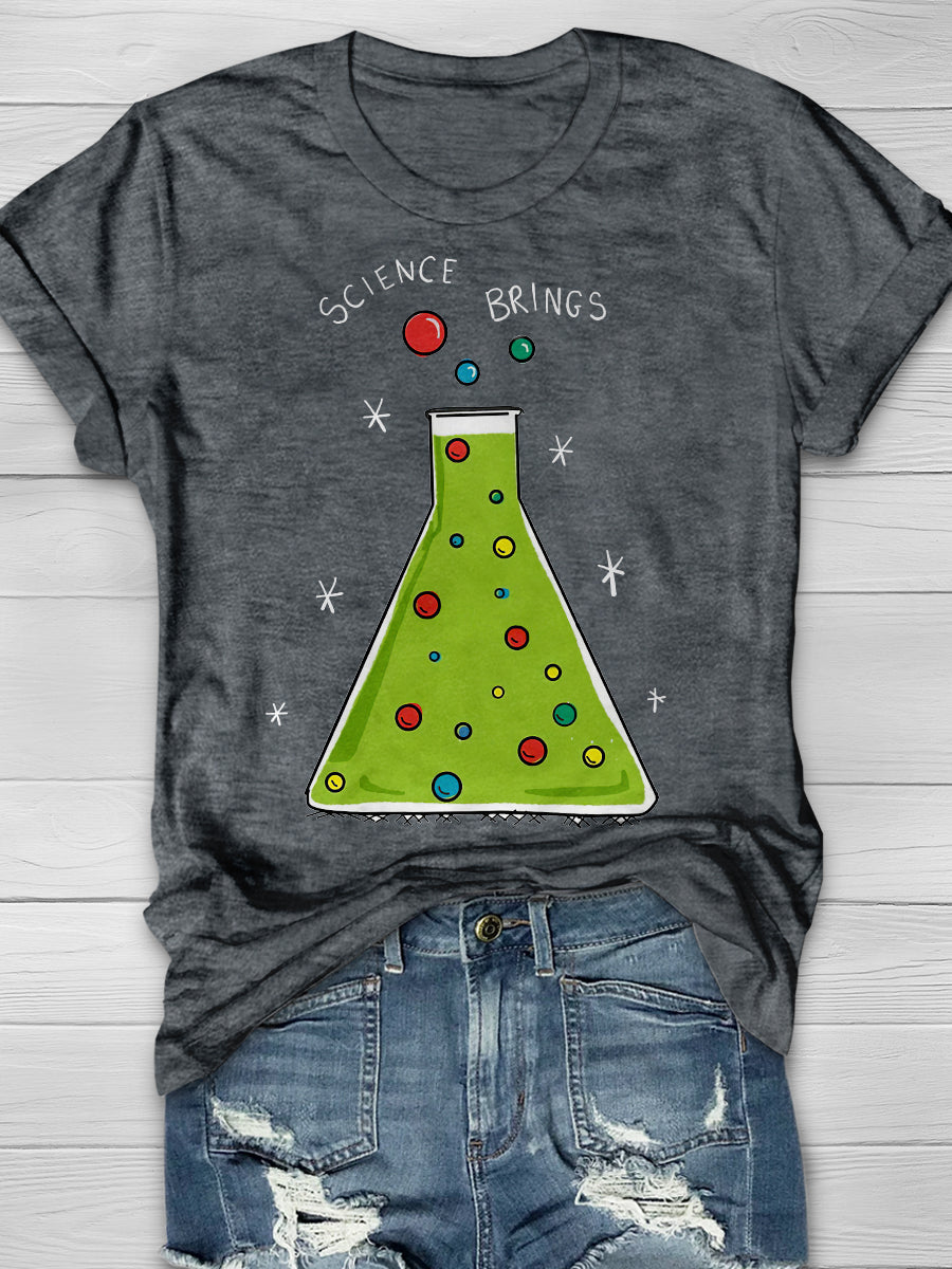 Science Bring Reasons Greetings Print Graphic T-shirts