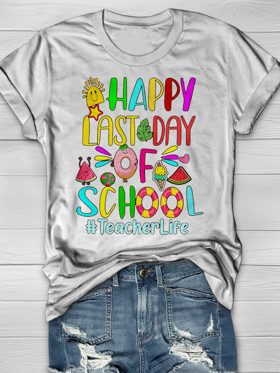 Happy Last Day Of School Print Graphic T-shirts