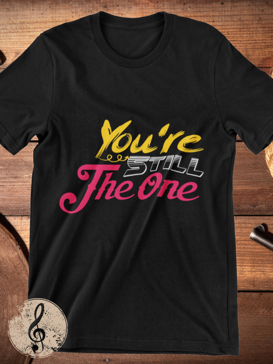 You're Still The One Graphic T-shirt