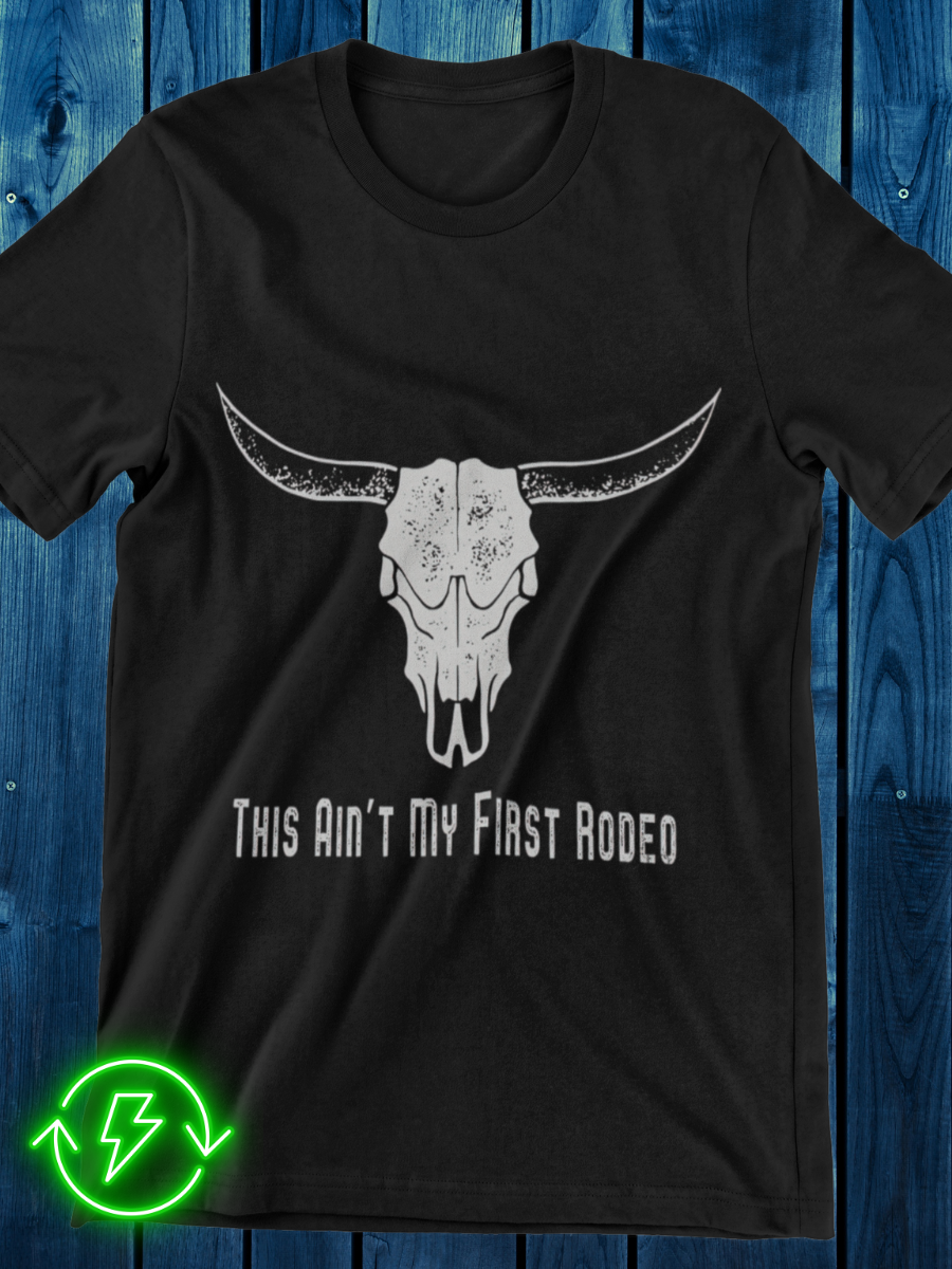 This Ain't My First Rodeo Graphic T-shirt