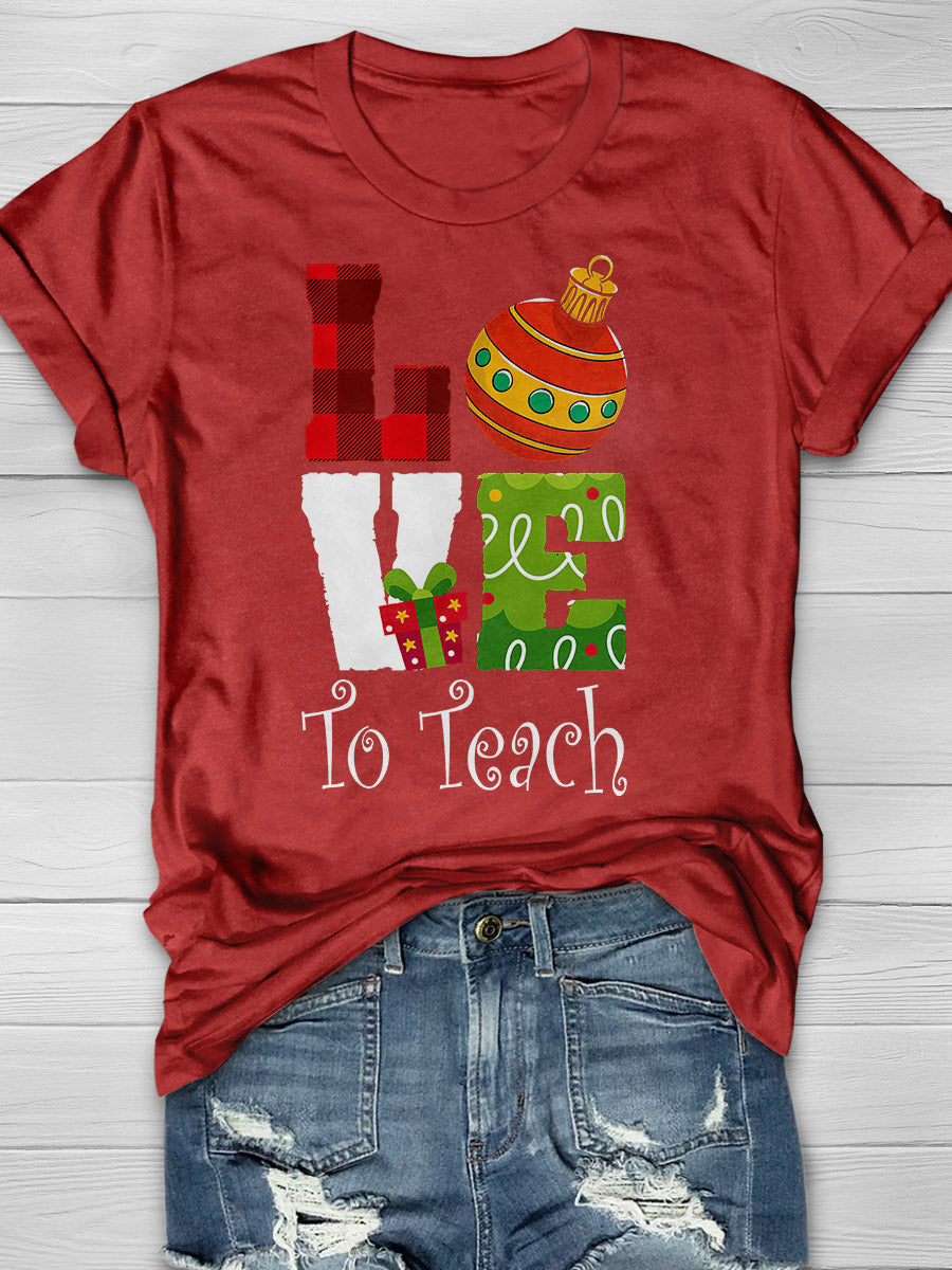 Christmas Love to Teach Print Graphic T-shirts