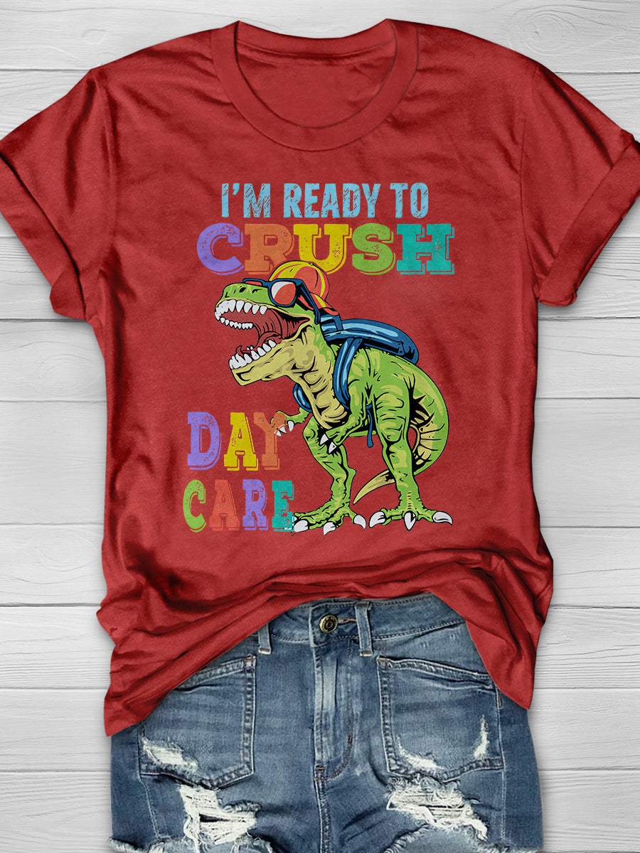 I am Ready Crush School Print Graphic T-shirts