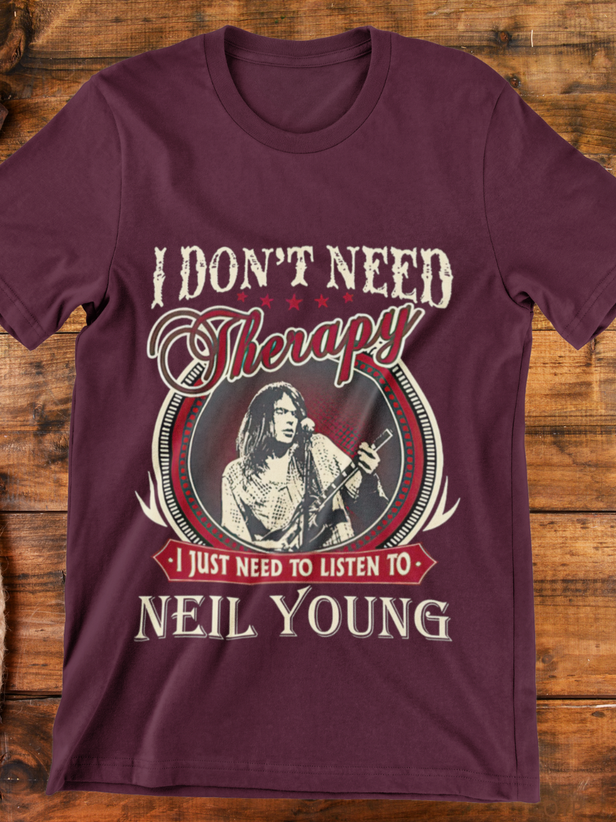 I Don't Need Therapy Neil Young Graphic T-shirt