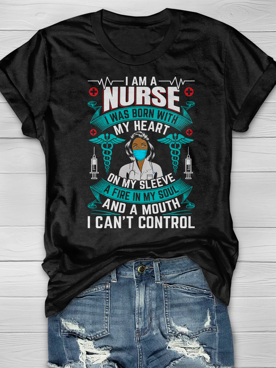 I Am A Nurse I Was Born With My Heart On My Sleeve Graphic T-shirts