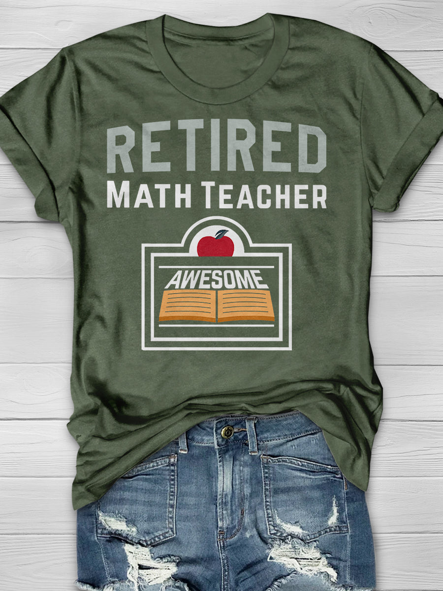 Retired Math Teacher Print Graphic T-shirts